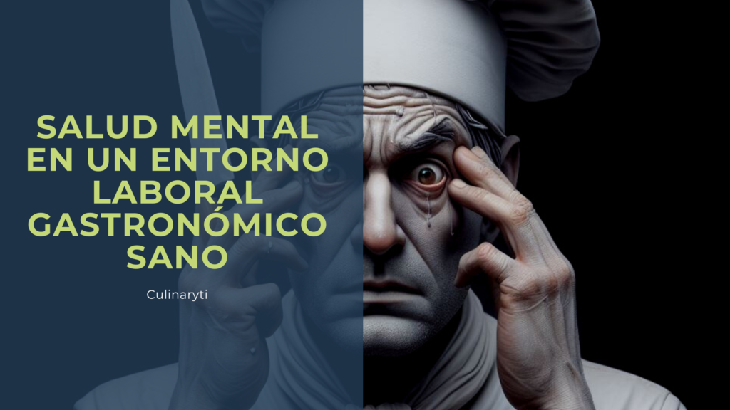 Salud mental en un entorno laboral gastronómico